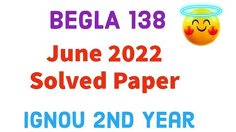 BEGLA 138 Reading and Speaking Skills Previous year paper solution June 2022