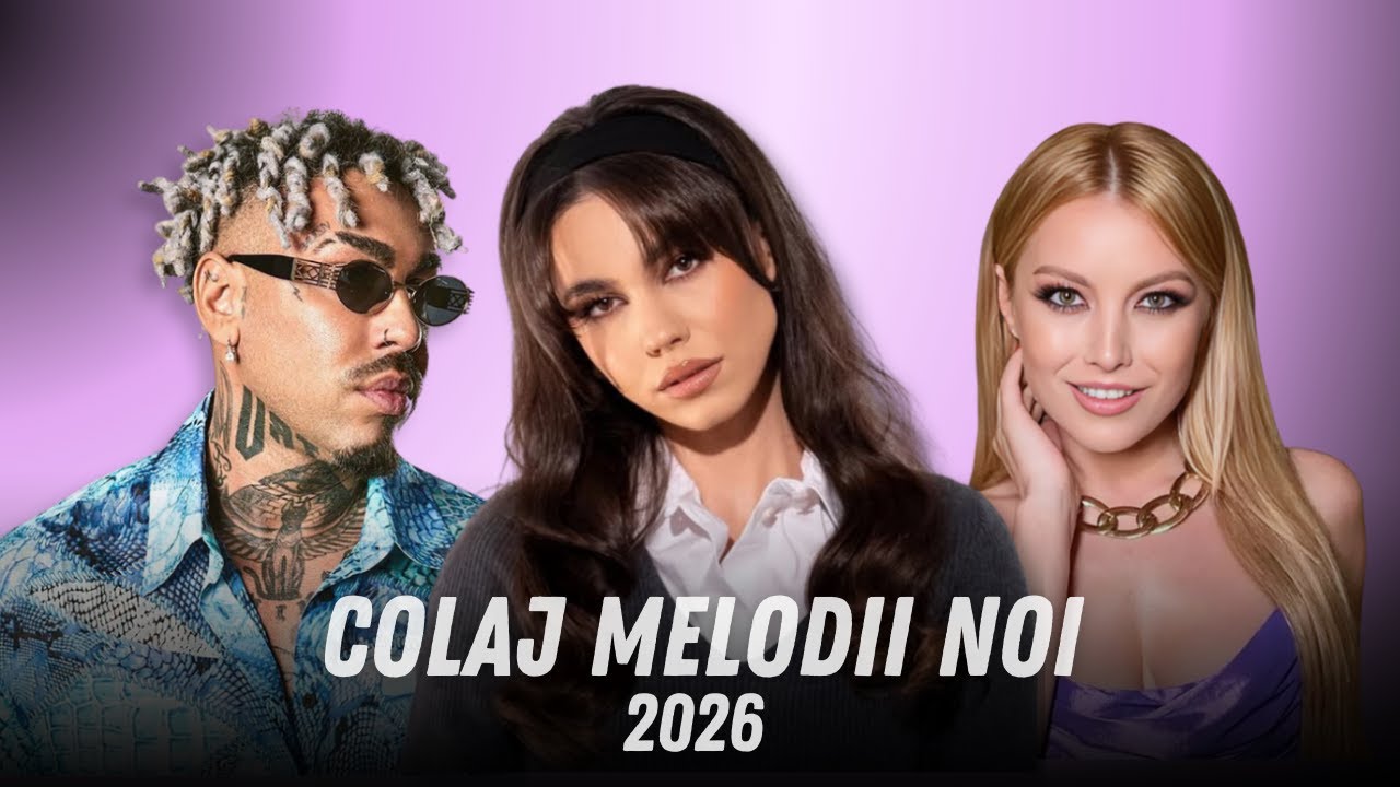 Colaj Muzica Noua Romaneasca 2026 🎧 Hituri Noi Romanesti 2026 🎧 Mix Melodii Noi Romanesti 2026