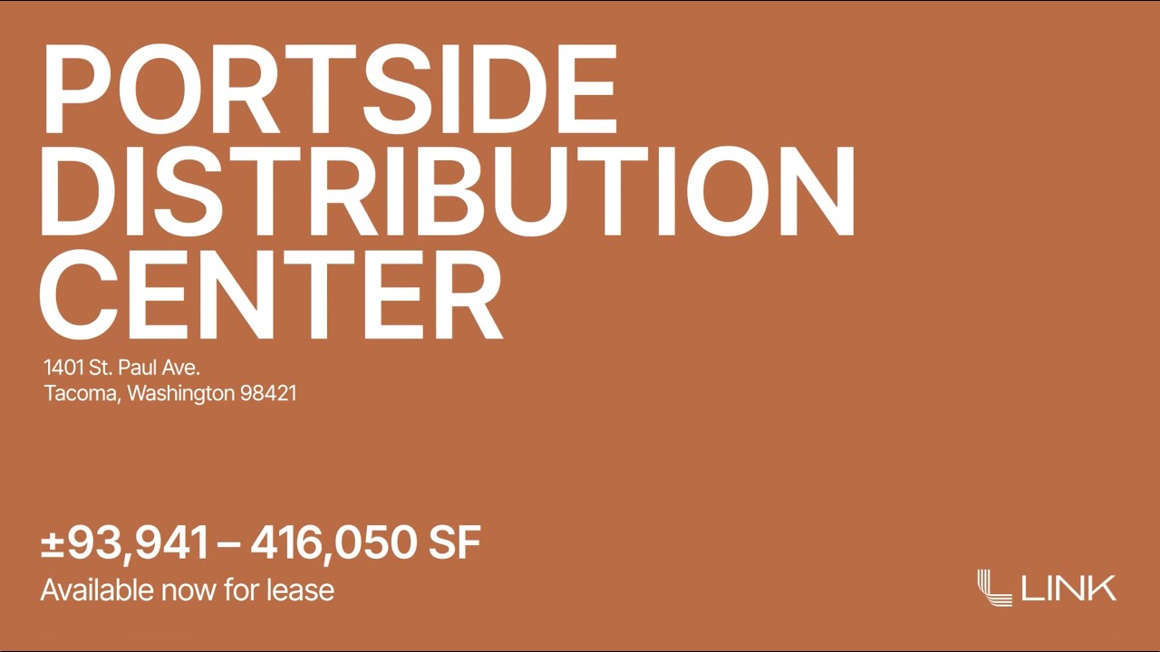 Portside Distribution Center | Link Logistics Property Feature | Industrial Real Estate in Tacoma