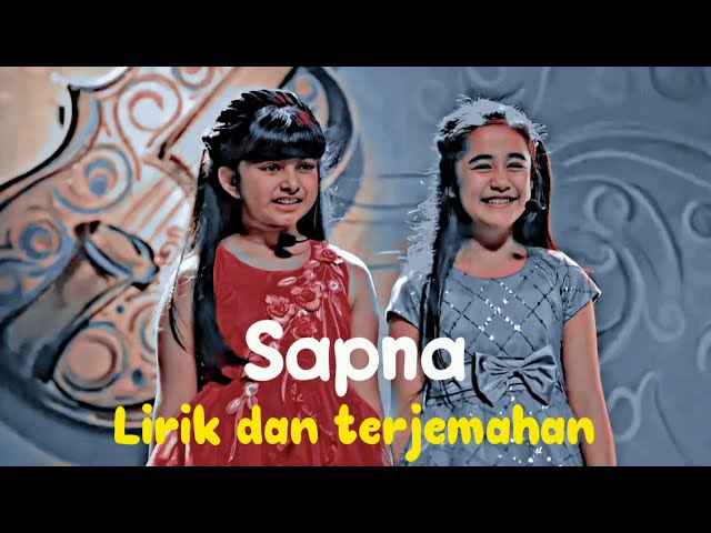 Sapna|Kulfi Antv song|Lirik dan terjemahan indonesia class=