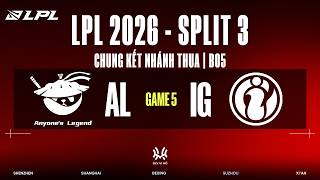 AL vs IG | Game 5 | LPL 2026 Split 3 Playoffs | Vi Hồ Costream