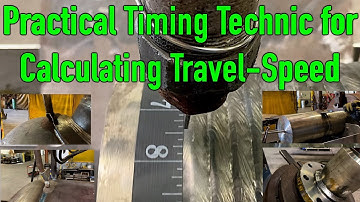 WELDING! Practical Timing Technique for Travel Speed..