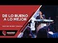 DE LO BUENO A LO MEJOR | PASTOR RUDDY GRACIA