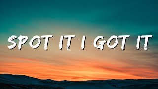 Nito NB & KG970 - Spot It I Got It (Lyrics)