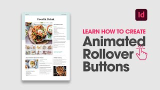 Learn how to create interactive rollover buttons with animation in Adobe InDesign Net Worth
