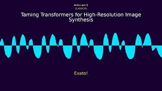 Taming Transformers for High-Resolution Image Synthesis: A IA agora consegue criar imagens em res...