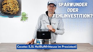Cecotec Heißluftfritteuse 5,5 L Im Test Unschlagbarer Preis Unter 70? - Spartipp Oder Fehlkauf