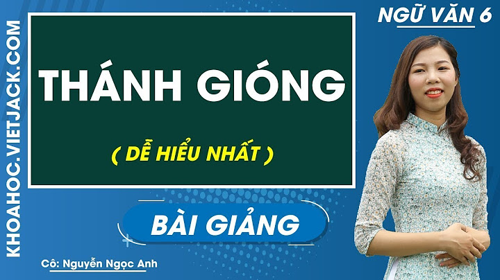 Nội dung chính của văn bản thánh gióng năm 2024