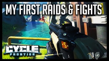 DeadlySlob Plays The Cycle: Frontier - First Raids & Fights