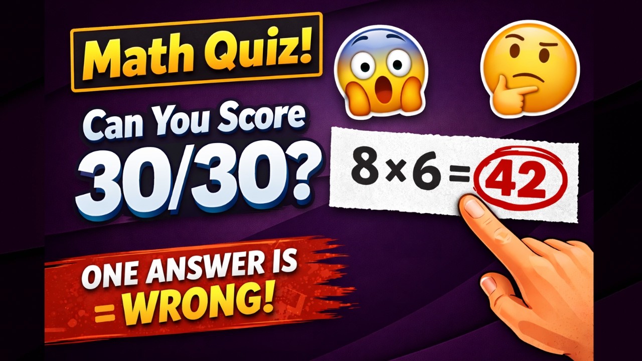 Math Quiz | Can you score 30/30? | One answer is wrong (beware of the trick) | Can you spot?
