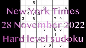 Sudoku solution – New York Times sudoku 28 November 2022 Hard level