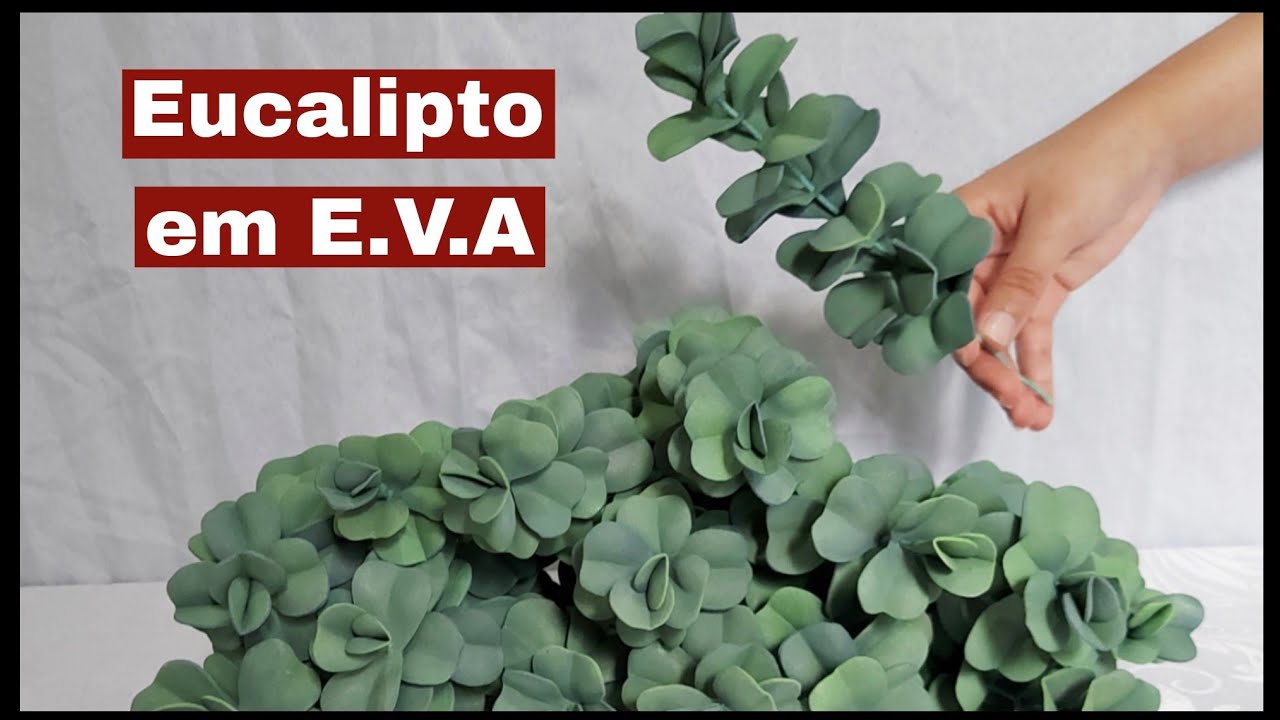 Galhos de eucalipto em E.V.A - Complemento para arranjos