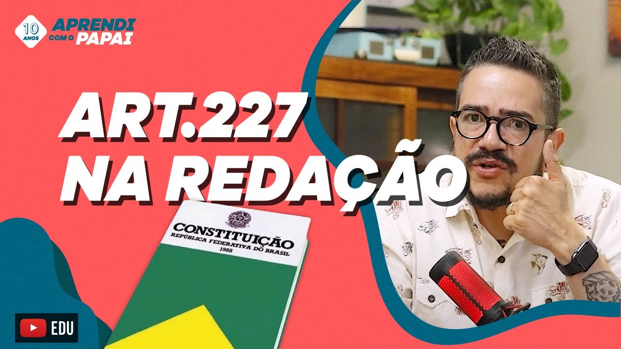Constituição na redação do Enem: art. 227 - YouTube