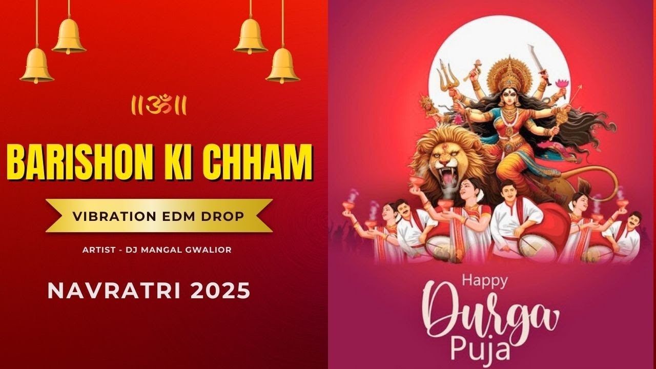BARISHON KI CHHAM CHHAM MEIN - VIBRATION EDM DROP | NAVRATRI 2025 | DJ MANGAL GWALIOR 
