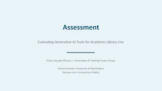 Assessment & Policies: Evaluating Generative AI Tools for Use in Higher Ed