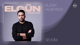 Elgün Hüseynov Sevdim Rəsmi Audio