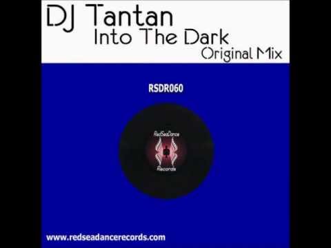 dj tantan - into the dark