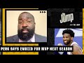 Kendrick Perkins: Joel Embiid should win MVP next season! | The Jump