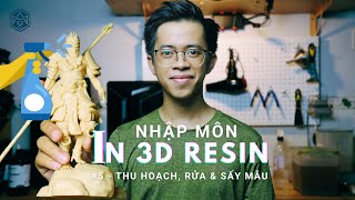 #5 - Thu hoạch và xử lý sản phẩm in 3D resin - Làm thế nào để bắt đầu với In 3D Resin? screenshot 3