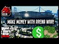 HOW TO MAKE MILLIONS OF DOLLARS PLAYING ARENA WAR IN GTA 5 ...