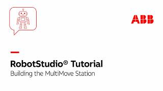 Building the MultiMove Station | Robotstudio Tutorial