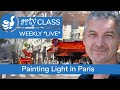 Painting Light in Paris with Vlad Yeliseyev