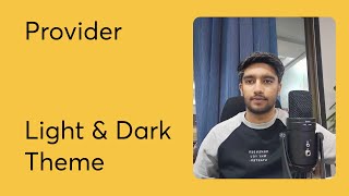 Part - 8 || Flutter Light & Dark Theme With Provider || Provider State Management course screenshot 3