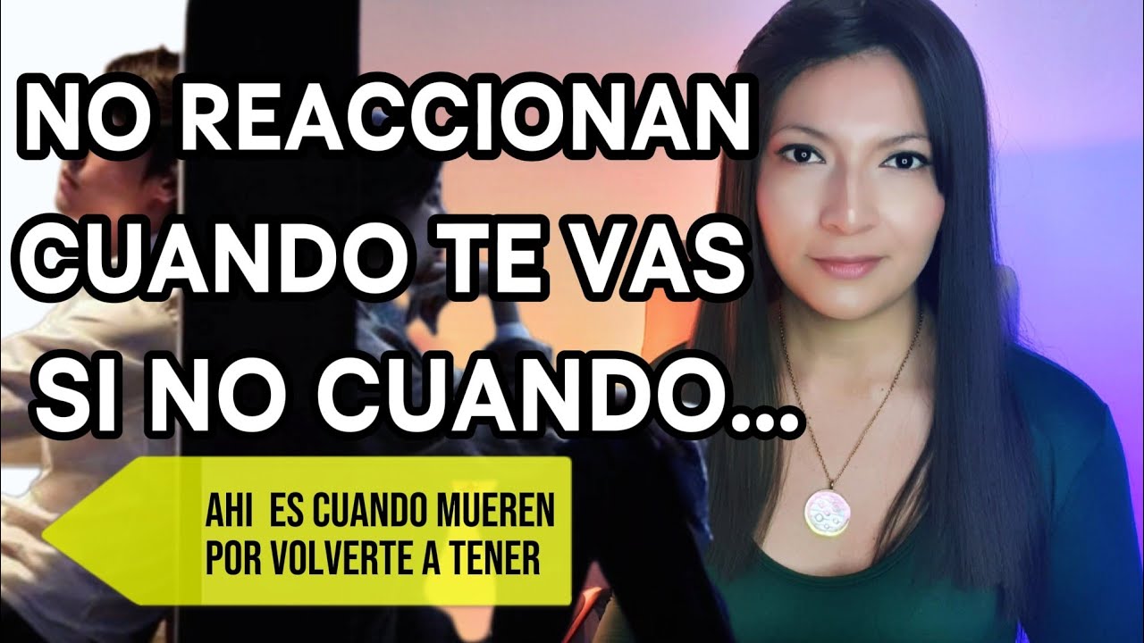 Ellas NO Reaccionan cuando te vas❌ SI NO cuando... Ahí mueren por volverte a tener 🔥💣😎