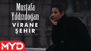 Mustafa Yıldızdoğan - Virane Şehir Resimi