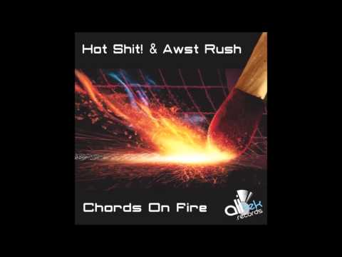 Hot Shit! & Awst Rush - Chords On Fire (Vicedo Remix)