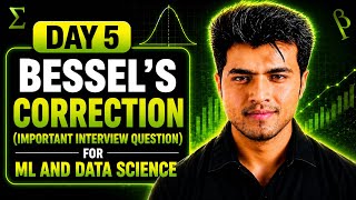 Bessel's Correction | Day 5 | Complete Statistics for ML & Data Science