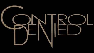 Control Denied - When Man and Machine Collide demo tracks