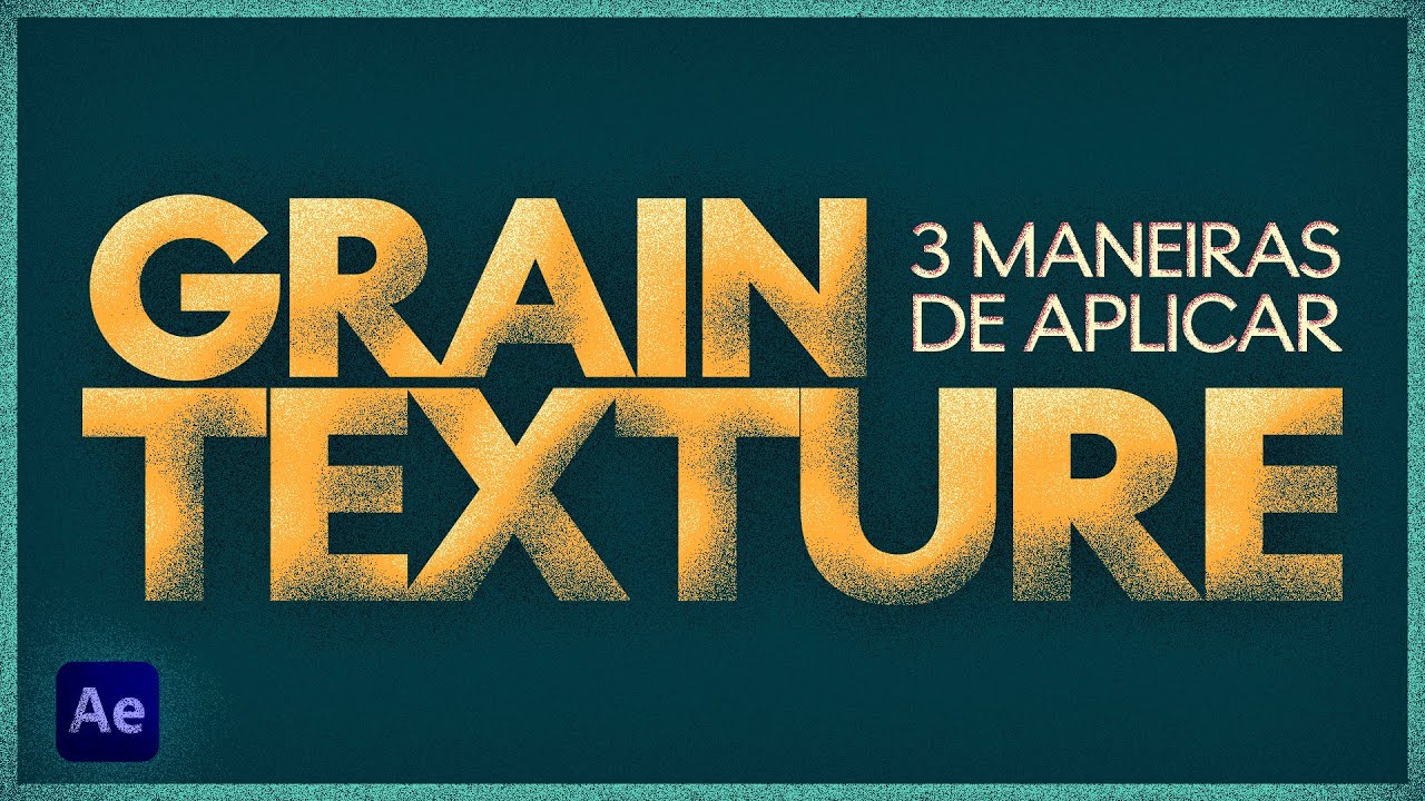 3 Maneiras de aplicar GRAIN TEXTURE no After Effects - YouTube