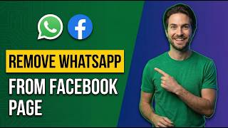 Details How To Remove WhatsApp From Facebook Page (2026 Easy Guide) Guide