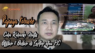 GRATIS CARA KARAOKE DI LAPTOP ATAU PC ATAU HP ANDROID OFFLINE ATAU ONLINE 2021 | RAJANYA KARAOKE screenshot 5