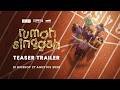 Rumah Singgah - Teaser Trailer