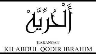 ALHURIYAH (karangan KH Abdul Qodir Ibrahim)