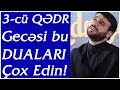 3-cü QƏDR Gecəsi bu Duaları Çox Edin! - Hacı Ramil 2020