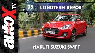 2018 Maruti Suzuki Swift Long Term Review : June 2018 | autoX