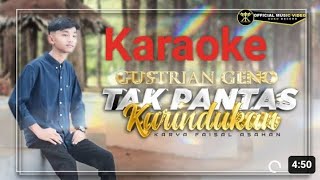 Gustrian Geno ~Tak Pantas Kurindukan (Karaoke) 