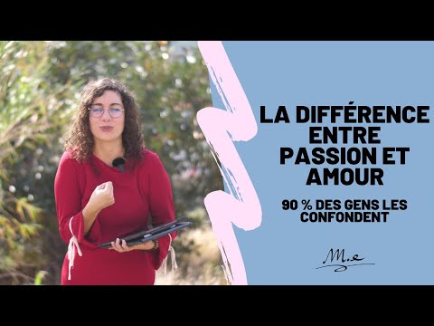Vidéo: Que signifie l'amour passionné ?