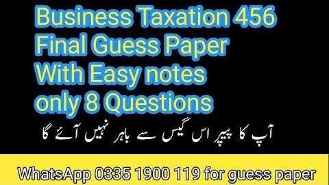 AIOU 456 GUESS PAPER || AIOU 456 BUSINESS TAXATION GUESS PAPER || AIOU GUESS  PAPER 456