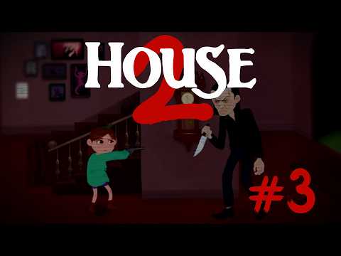 Horror! - House 2 | [Part 3]