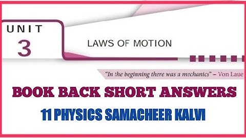 Book back short answers | Unit 3 Laws of Motion | 11 Physics Samacheer kalvi.