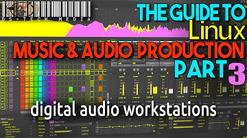 Guide To Producing & Recording Music + Audio With Linux PART THREE: Digital Audio Workstations