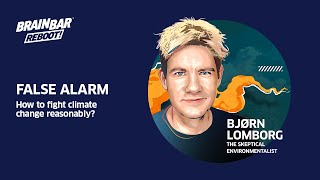 How Can We Tackle Climate Change Smartly? | Brain Bar Reboot x Bjørn Lomborg