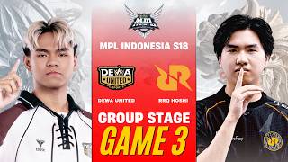 [GAME 3] DEWA UNITED vs RRQ HOSHI MPL ID S18 REGULAR SEASON | DEWA vs RRQ