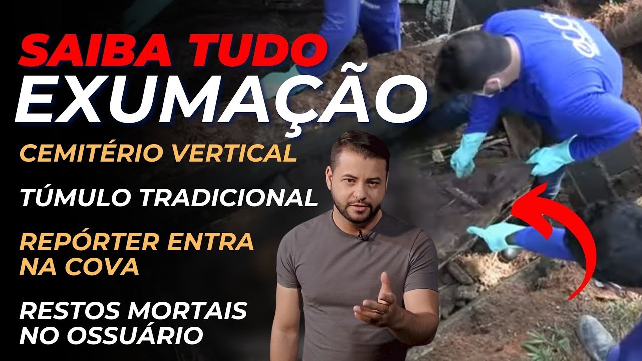 EXUMAÇÃO: SAIBA TUDO SOBRE O PROCEDIMENTO NO CEMITÉRIO TRADICIONAL E NO VERTICAL