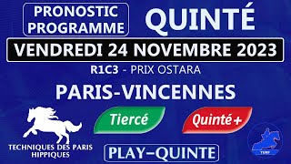 Pronostic et programme quinté du Vendredi 24 Novembre 2023 | Quinté de demain | PARIS-VINCENNES
