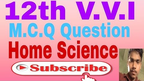 Class 12th Home Science Chapter 1 (शिशु की जानकारी) M.C.Q Question